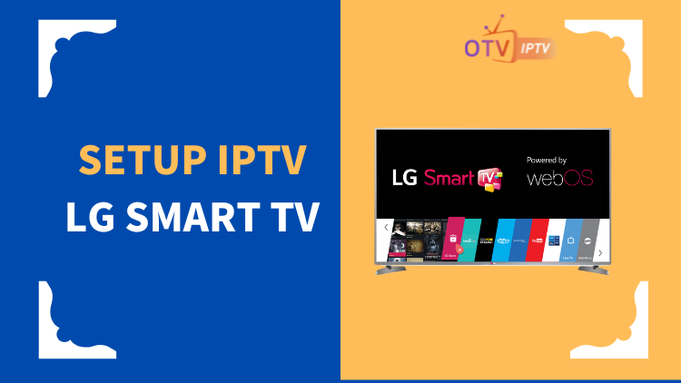 how-to-setup-iptv-on-lg-smart-tv